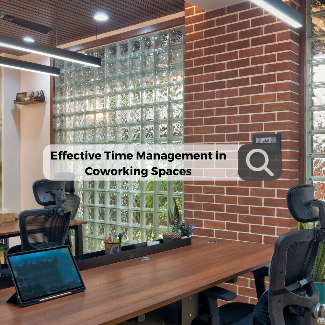 Effective Time Management in Coworking Spaces