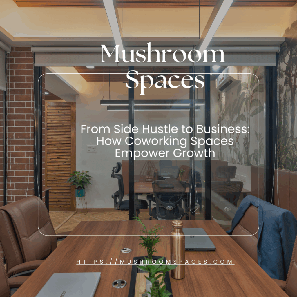 From Side Hustle to Business: How Coworking Spaces Empower Growth
