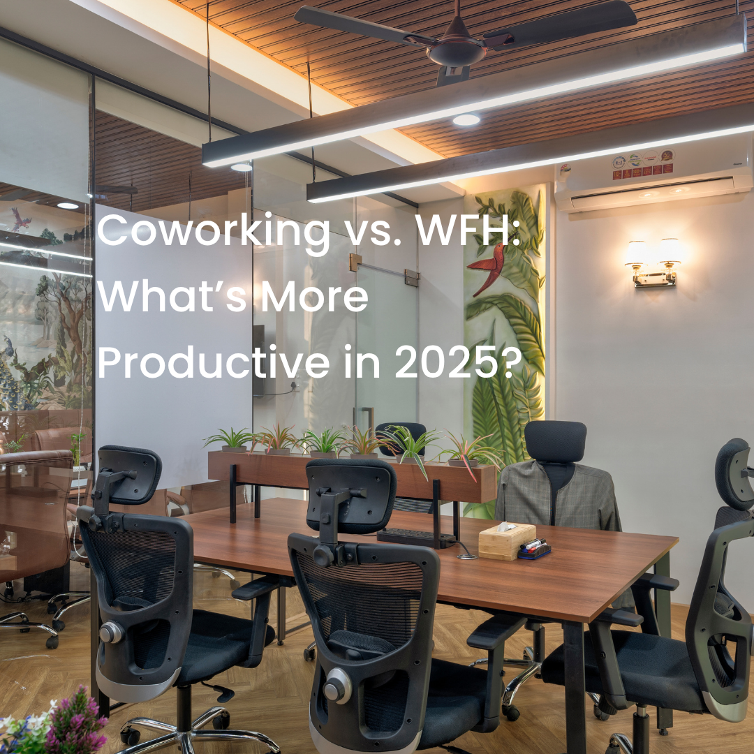 Coworking vs. WFH: What’s More Productive in 2025?