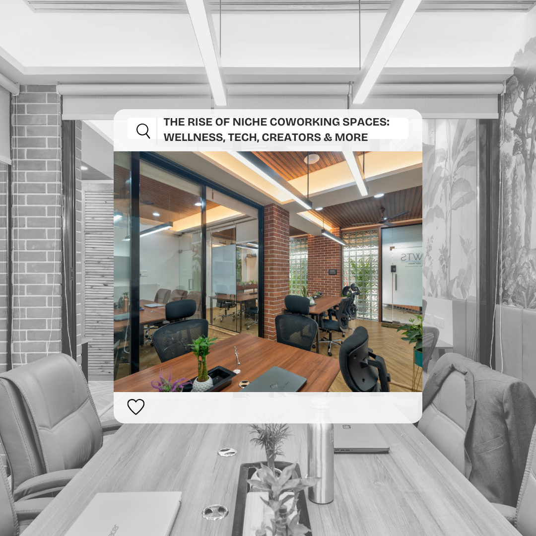 The Rise of Niche Coworking Spaces: Wellness, Tech, Creators & More