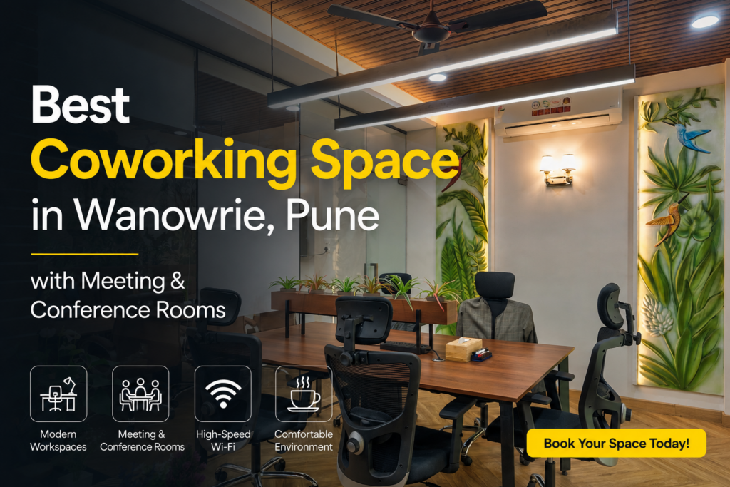 Best Coworking Space in Wanowrie, Pune with Meeting & Conference Rooms