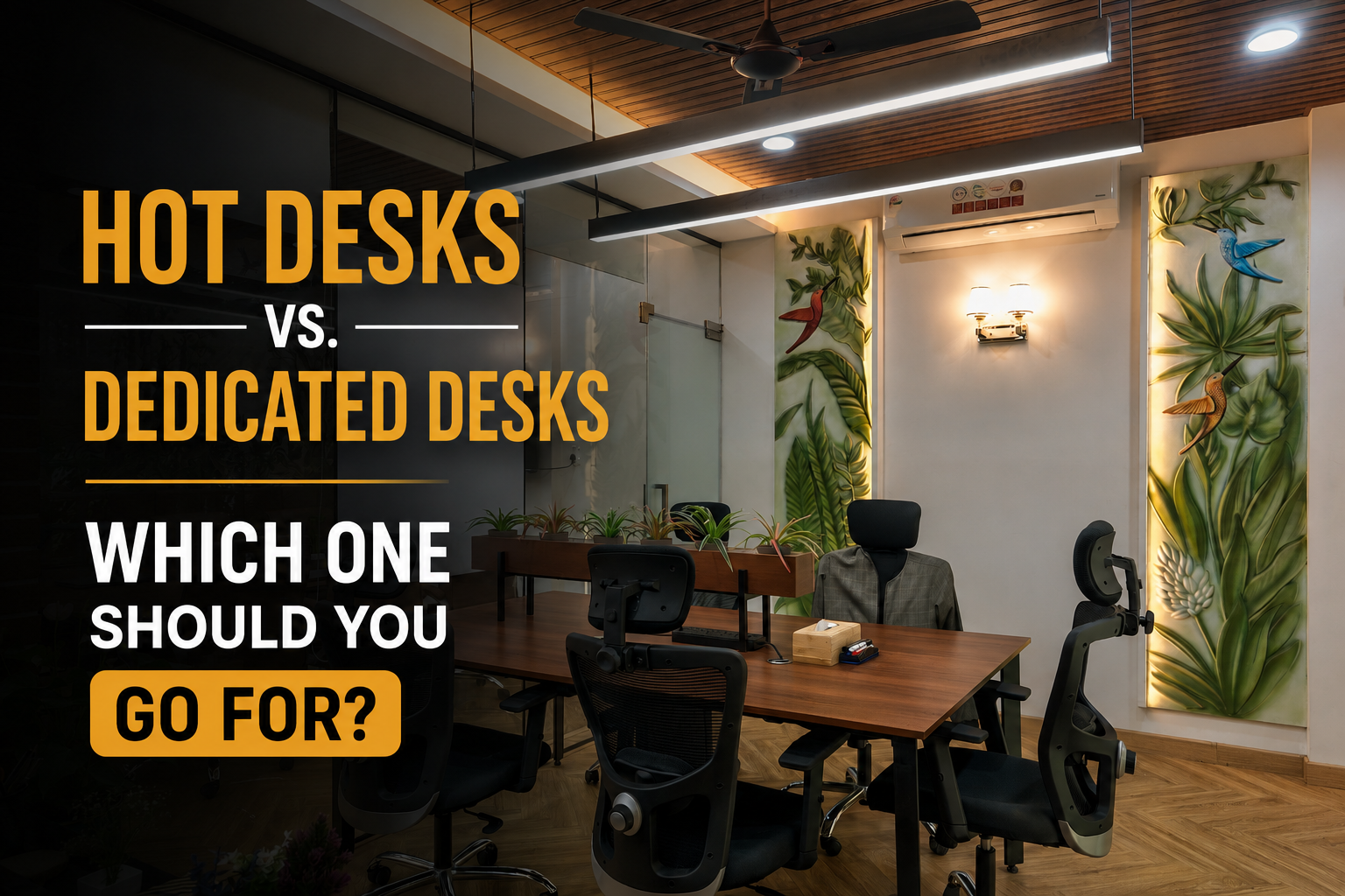 Hot Desks vs. Dedicated Desks: Which One Should You Go For?